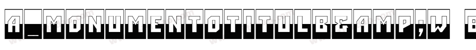a_MonumentoTitulB&W Bold字体转换